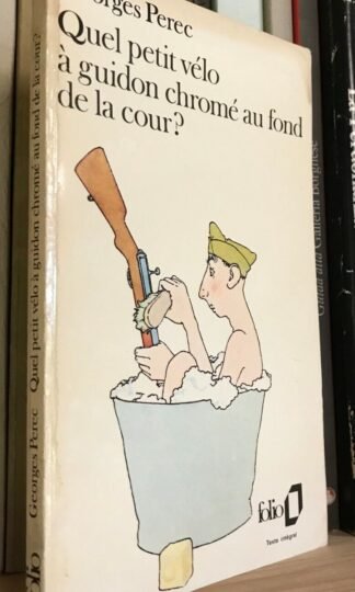 Georges Perec Quel petit vélo à guidon chromé au fond de la cour ? Folio 1983