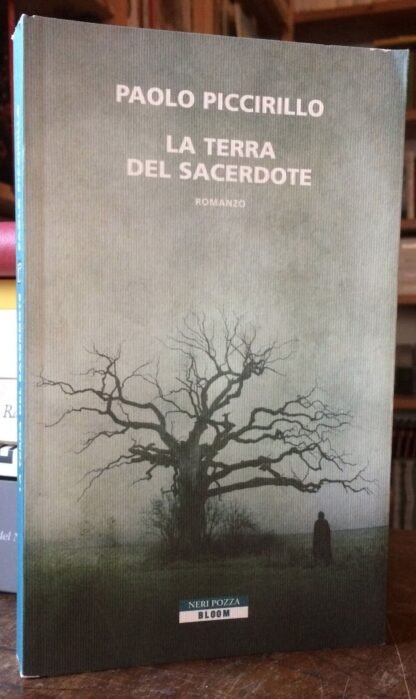 Paolo Piccirillo La terra del sacerdote Neri Pozza 2013