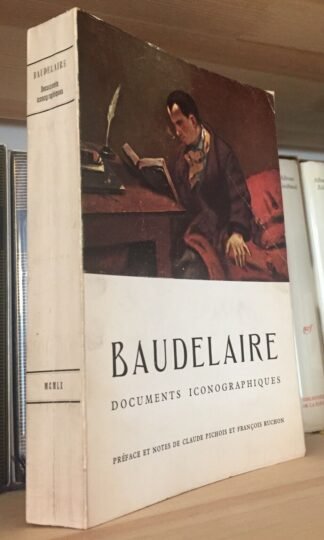 Pichois et Ruchon Baudelaire Documents iconographiques Pierre Cailler 1960