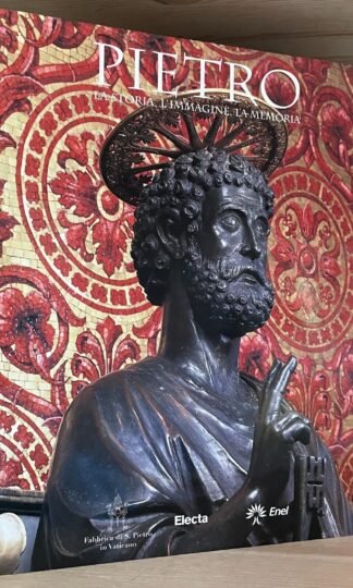 Pietro la storia, l'immagine, la memoria Electa 1999