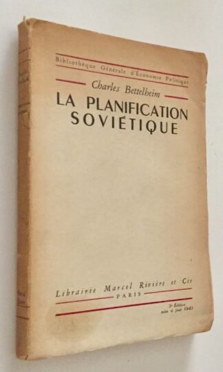 Charles Bettelheim La planification soviétique Librairie Marcel Rivière 1945