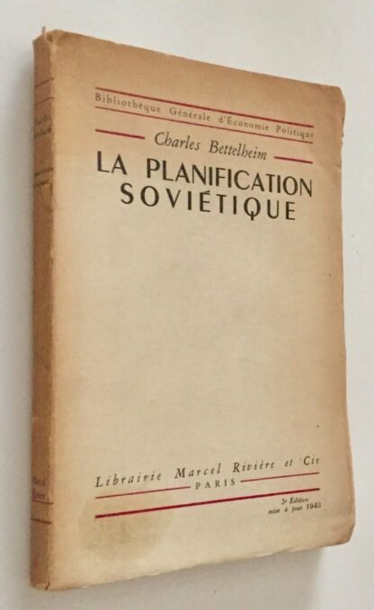Charles Bettelheim La planification soviétique Librairie Marcel Rivière 1945