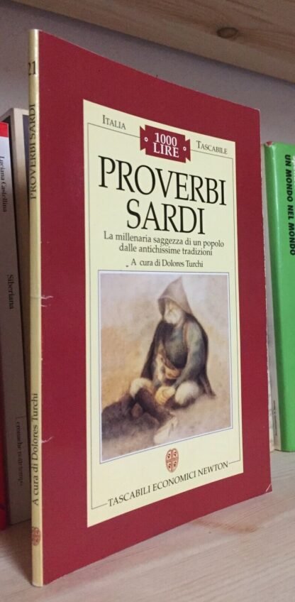 Proverbi sardi Giovanni Spano a cura di Dolores Turchi Tasc. Ec. Newton