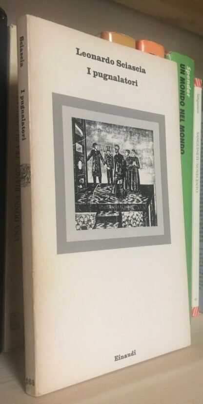 Leonardo Sciascia I pugnalatori  Einaudi prima ed. nei nuovi coralli 1976