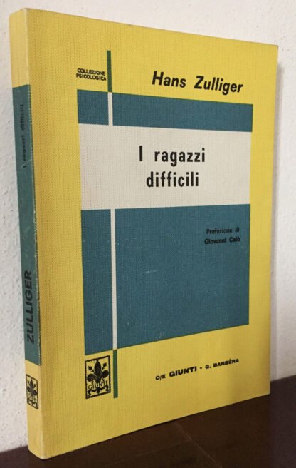 Zulliger i ragazzi difficili Giunti Barbèra 1971