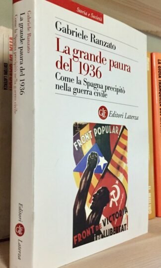 Gabriele Ranzato La grande paura del 1936 Laterza 2011