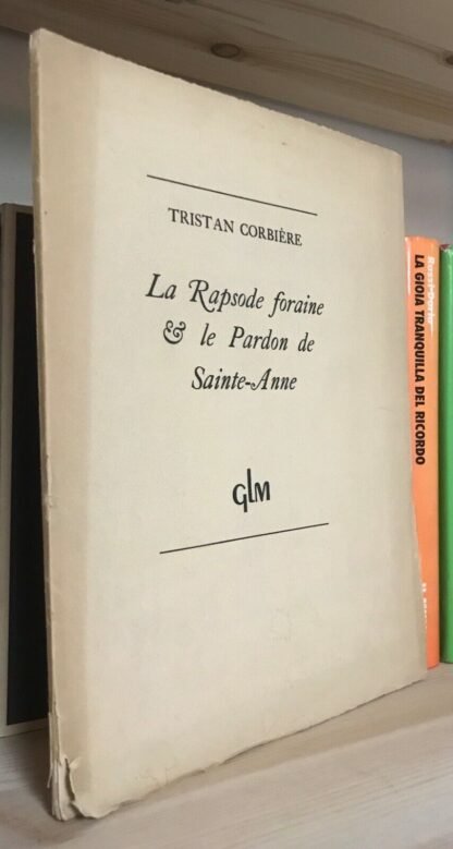 Tristan Corbière La Rapsode foraine et le Pardon de Sainte-Anne GLM 1946