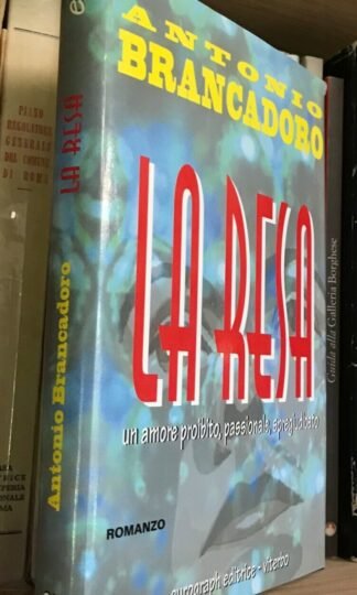 Brancadoro La resa una amore proibito, passionale, spregiudicato Eurograph 1999