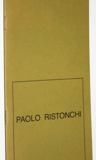 Paolo Ristonchi catalogo galleria Peccolo mostra 117 Livorno gennaio 1984