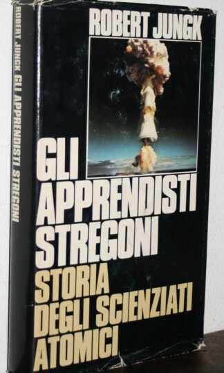 Robert Jungk Gli apprendisti stregoni CDE 1984