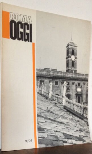 ROMA OGGI mensile d'informazione del comune di Roma settembre 1976