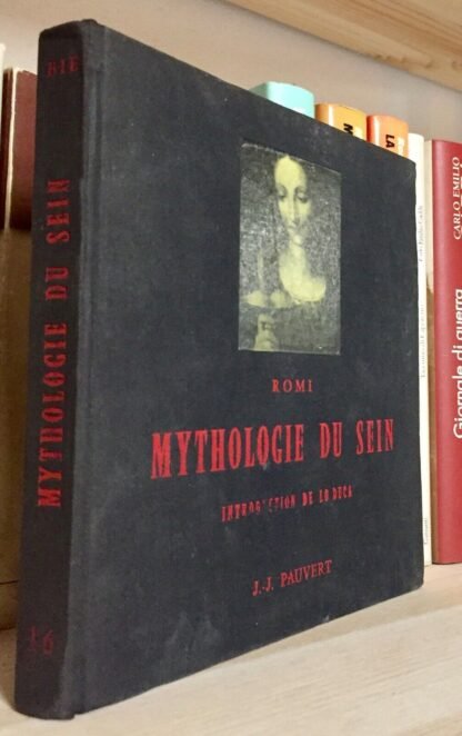 Romi Mythologie du sein J.J. Pauvert  27 gennaio 1965