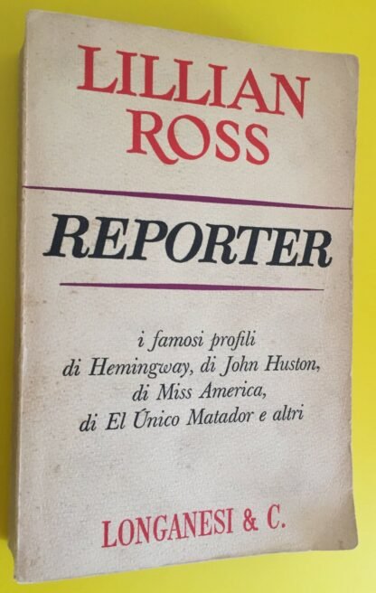 Lillian Ross Reporter Longanesi & C. 1967