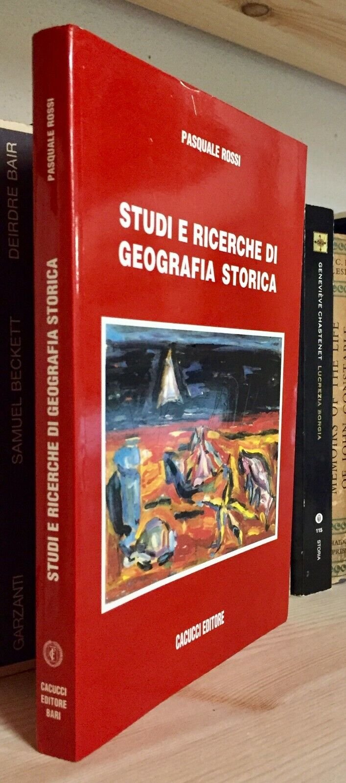 Pasquale Rossi Studi e ricerche di geografia storica Cacucci ed.ottobre 2000