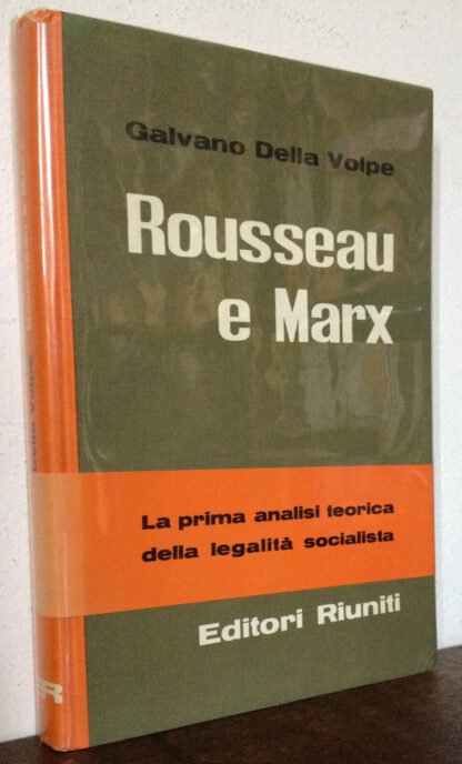 Della Volpe Rousseau e Marx Editori Riuniti 1962