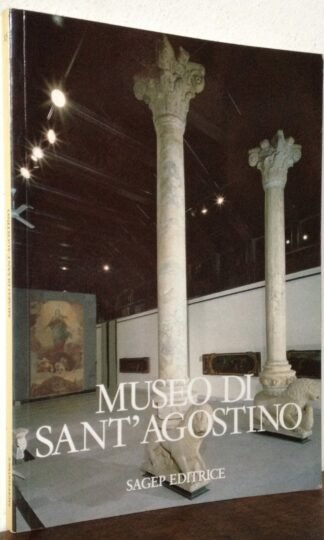 Museo di Sant' Agostino Genova a cura di Ida Maria Botto Sagep 1989