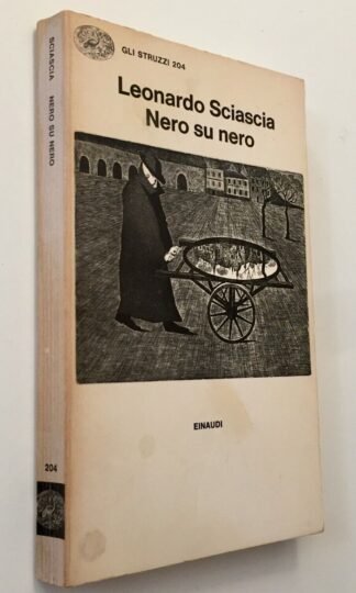 Leonardo Sciascia Nero su nero Einaudi 1979 gli Struzzi