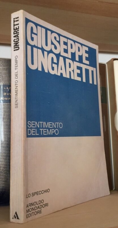 Giuseppe Ungaretti Sentimento del tempo  Mondadori Lo Specchio XII edizione 1981