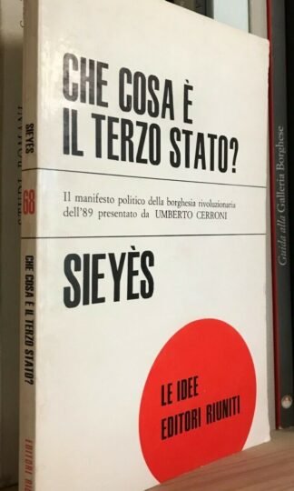 Sieyès Saggio sui privilegi Che cos'è il Terzo Stato? Editori Riuniti 1978