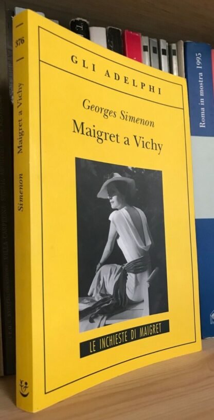 Georges Simenon Maigret a Vichy Adelphi 2010