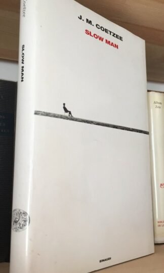 Coetzee Slow Man Einaudi Supercoralli 2006