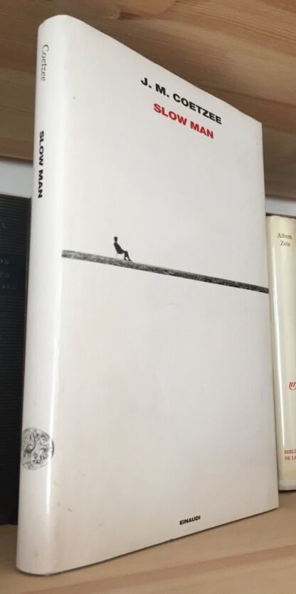 Coetzee Slow Man Einaudi Supercoralli 2006