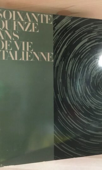 Soixante quinze ans de vie italienne Dorfles Bo Alberini Valsecchi 1963