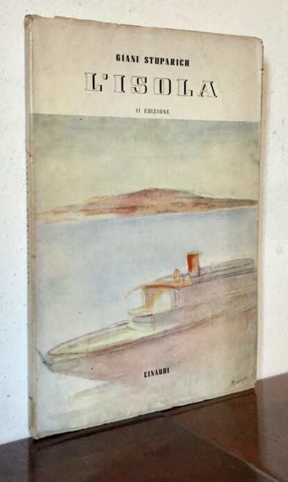 Giani Stuparich L'isola II edizione Einaudi 15 Novembre 1942