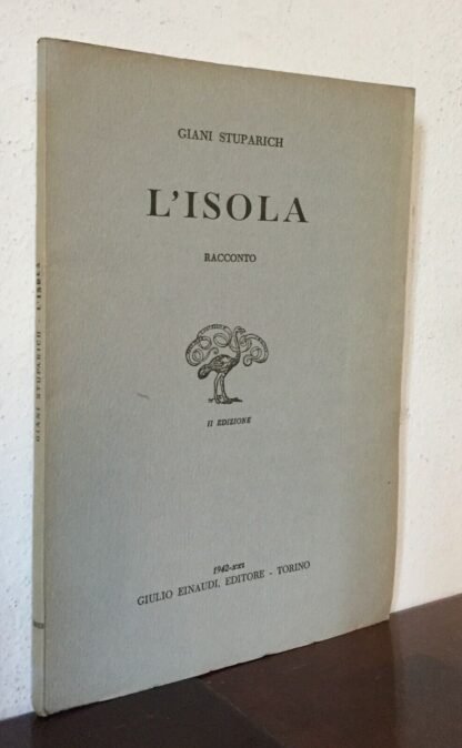 Giani Stuparich L'isola II edizione Einaudi 15 Novembre 1942 - immagine 4