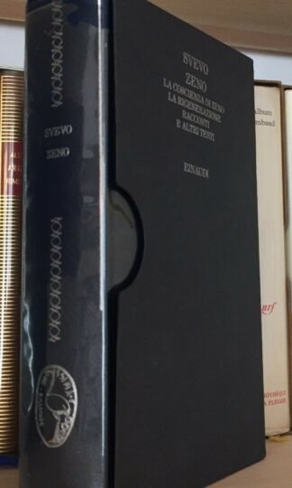 Italo Svevo la coscienza di Zeno La rigenerazione altri testi Einaudi 1987