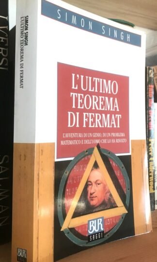 Simon Singh L'ultimo teorema di Fermat Bur saggi 2000