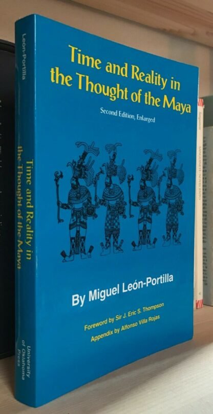 León Portilla Time and Reality in the Thought of the maya 2 edition enlarged