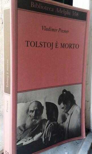 Vladimir Pozner Tolstoj è morto Adelphi 558 MIlano 2010