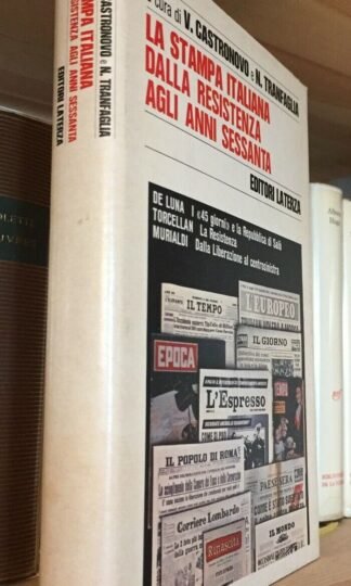 Castronovo Tranfaglia La stampa italiana dalla resistenza agli anni sessanta