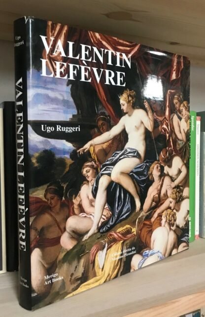 Ugo Ruggeri Valentin Lefèvre dipinti disegni incisioni Merigo Art Books 2001