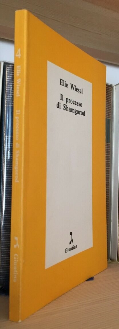 Elie Wiesel Il processo di Shamgorod Giuntina editrice aprile 1982