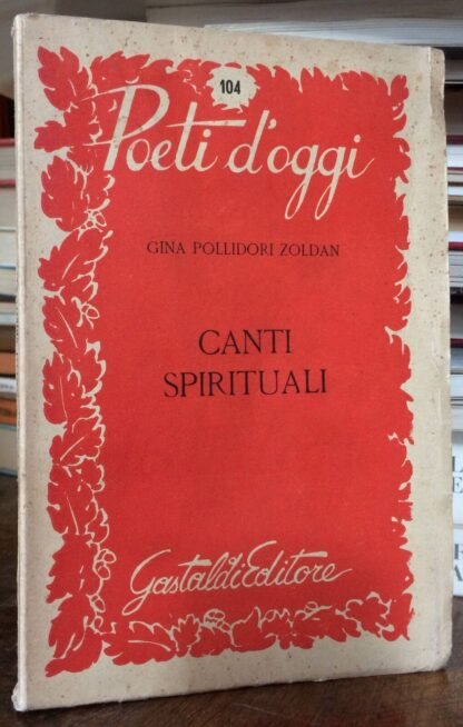Gina Pollidori Zoldan Canti Spirituali Gastaldi 1950 dedica autografa dell'A.