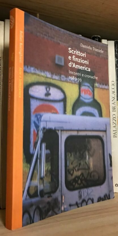 Daniela Daniele Scrittori e finzioni d'America Boringhieri 2000