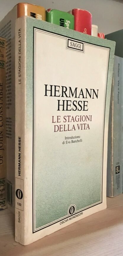 Hermann Hesse Le stagioni della vita Oscar Mondadori quarta ristampa 1990