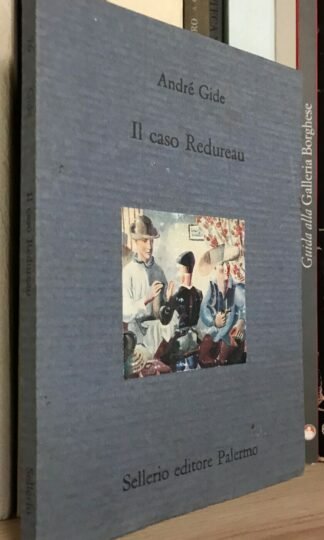 André Gide Il caso Redureau Sellerio prima edizione 1994
