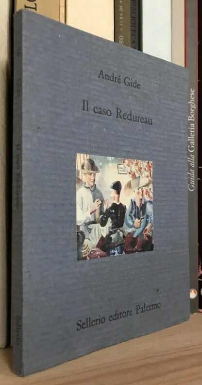 André Gide Il caso Redureau Sellerio prima edizione 1994