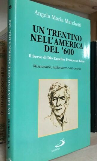 Angela Maria Marchetti Un trentino nell'America del 600 San Paolo 1996