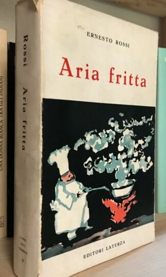 Ernesto Rossi Aria fritta Laterza 1956