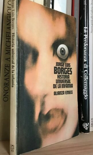 Jorge Luis Borges Historia Universal de la infamia El Libro de Bolsillo 1991