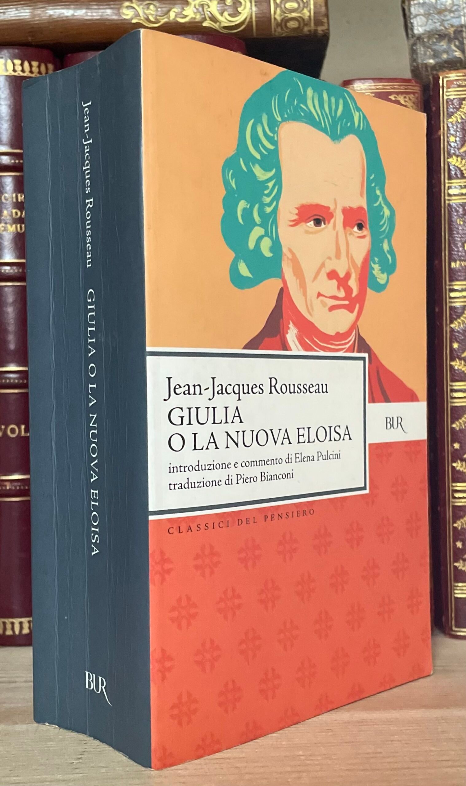 Rousseau Giulia o la nuova Eloisa Pulcini Bianconi Rizzoli BUR 2008