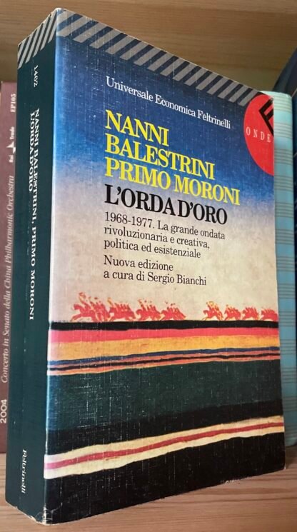 Nanni Balestrini Primo Moroni L'orda d'oro Feltrinelli 1997 Nuova edizione