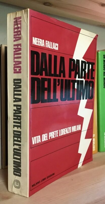 Neera Fallaci Dalla parte dell'ultimo vita del prete Lorenzo Milani Milano libri