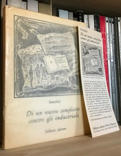 Stendhal Di un nuovo complotto contro gli industriali Sellerio 1988