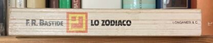 Bastide Lo Zodiaco segreti e sortilegi I manuali Longanesi & C. 1983 - immagine 8