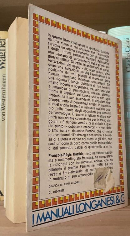 Bastide Lo Zodiaco segreti e sortilegi I manuali Longanesi & C. 1983 - immagine 2